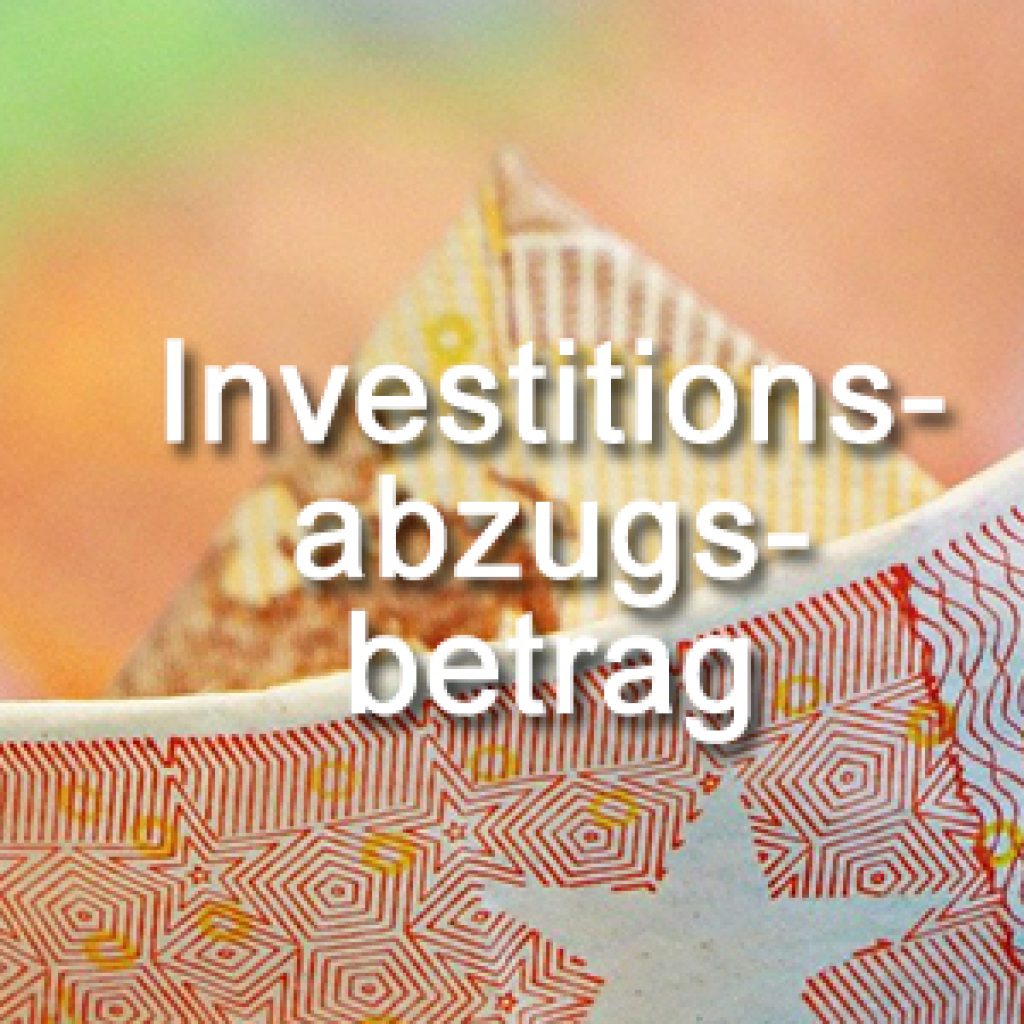 Investitionsabzugsbetrag